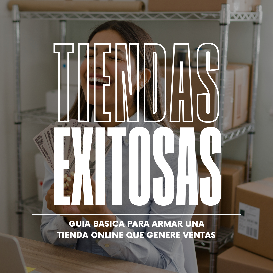 TIENDAS QUE VENDEN - GUIA PRÁCTICA